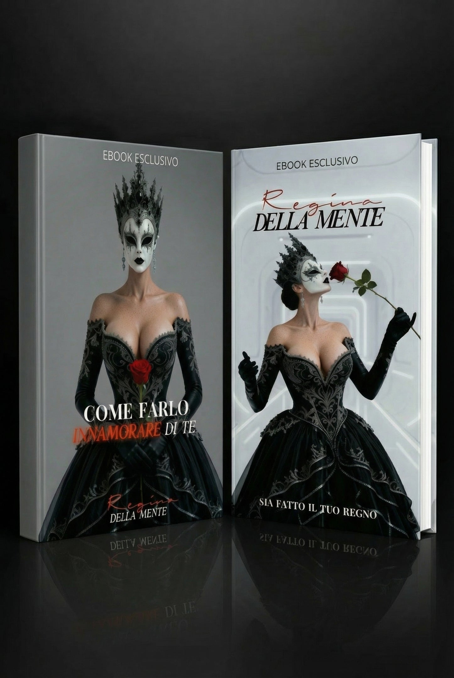 EBOOKS "COME FARLO INNAMORARE DI TE e REGINA DELLA MENTE"