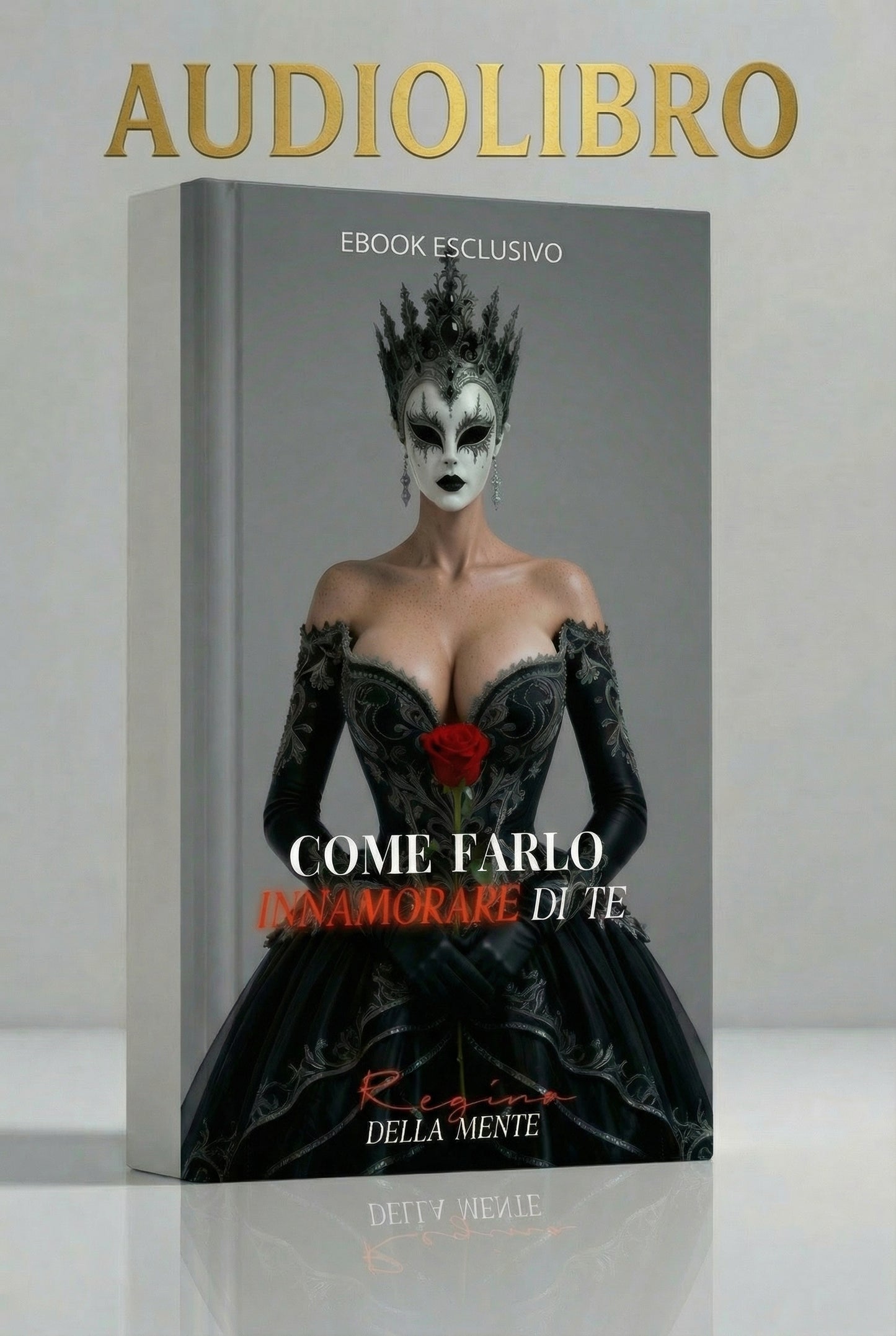 AUDIOLIBRO "COME FARLO INNAMORARE DI TE"