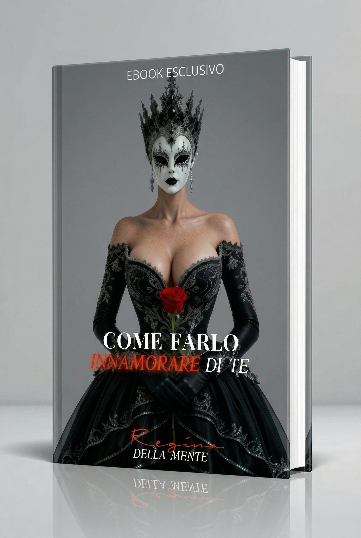 EBOOK "COME FARLO INNAMORARE DI TE"